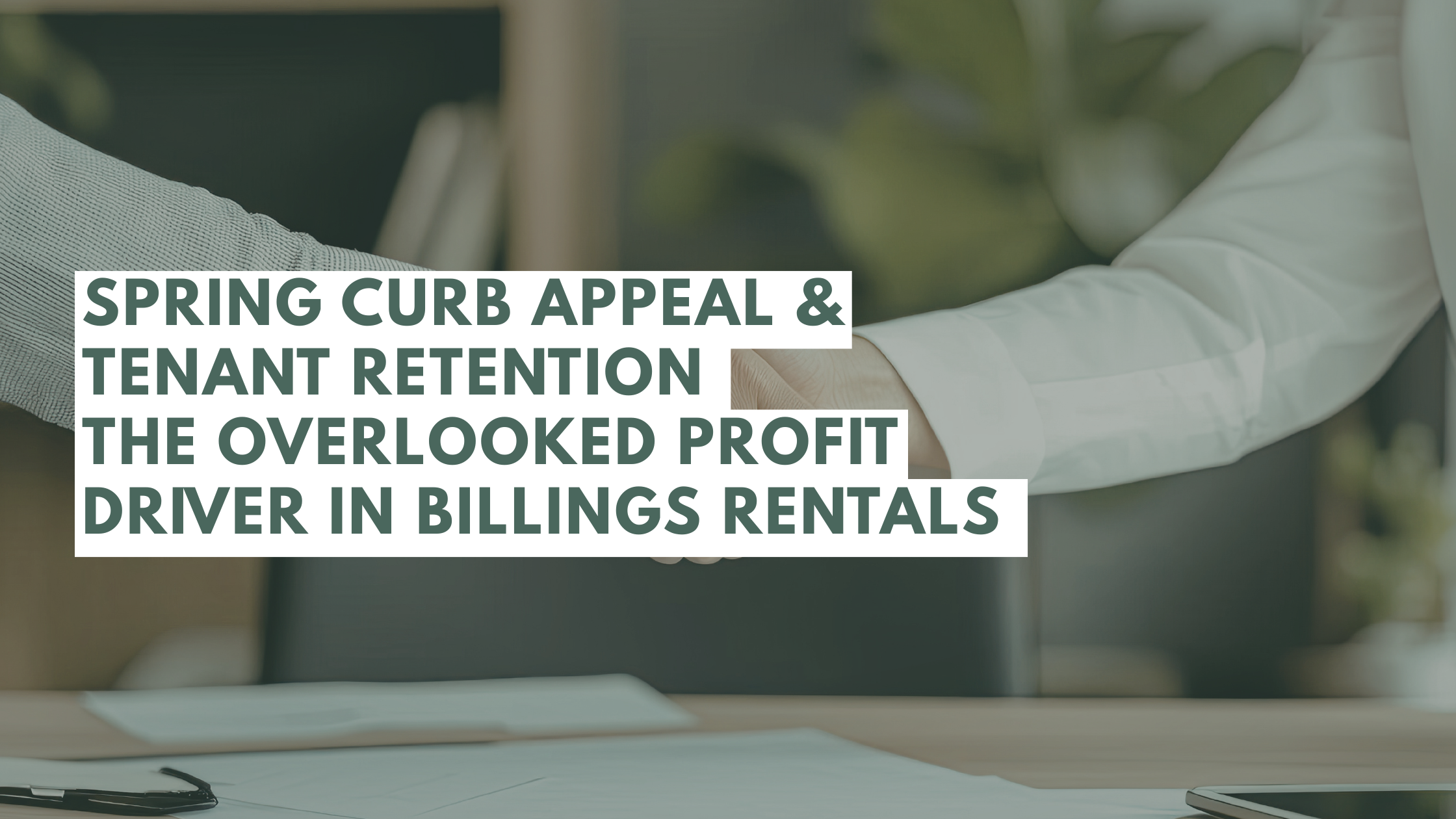 Part 4: Spring Curb Appeal & Tenant Retention